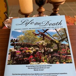 Life After Death Resilience, Identity, and Revelations by Shirley F. Smith